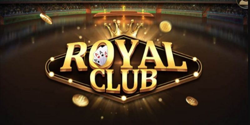 HITCLUB: Giới thiệu ROYALCLUB Đổi Thưởng Online Uy Tín, Xanh Chín